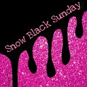 Snow Black Sunday - Summer Air