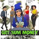 Macctown Teenie Loc - Get Sum Money