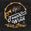 Touch the Wind - Alive in Slums