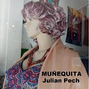 Julian Pech - Mu equita En Vivo