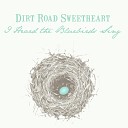 Dirt Road Sweetheart - Mama and Katie