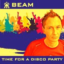 Beam - Time for a Disco Party Beam Slap Trance Mix