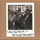 Willy Tea Taylor The Turkey Buzzards - National Treasure