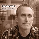 Rob Boyle - Crazy Way Home