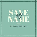 Frennie Meldez - Ride to Glory