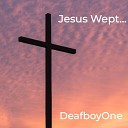 Deafboyone feat Martin Whitehouse remix Rod Willner DeafboyOne Pete… - Looking for Judas