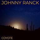 Johnny Ranck - Listen to the Wind