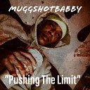 Libel Bey Muggshotbabby - Pushing the Limit