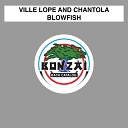 Ville Lope Chantola - Blowfish