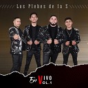 Los Plebes De La S - Una Palomita En Vivo