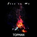 Topman - Fire in Me