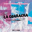 Victor Magan Kaline feat Franklin Dam Marcos Nu… - La Guaracha Franklin Dam Marcos Nun ez Remix