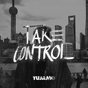 Tujamo - Take Control Extended Mix