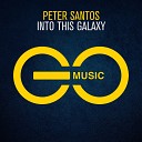Peter Santos - Into This Galaxy Original Mix