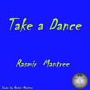 Rasmir Mantree - Take a Dance After Dark Mix
