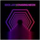 Nick Jay - Chasing Neon Daytime Radio Edit