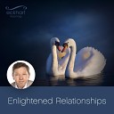 Eckhart Tolle - Making Space for Enlightened Relationships