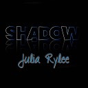 Julia Rylee - Stop calling