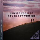 Sunset Project - Never Let You Go Extended Mix