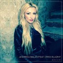 Adriana - Andreea Balan feat Criss Blaziny DECOR