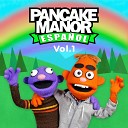 Pancake Manor - El Viejo McDonald Tiene una Granja