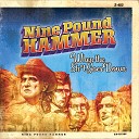 Nine Pound Hammer - 2 Legged Dope