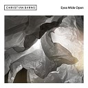 Christian Burns - Eyes Wide Open John Grand Extended Remix