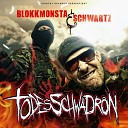 Blokkmonsta und Schwartz - Schwarze Liste Feat Dr Faustus Smoky Undd Knowa…