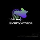 Wires Everywhere - Enya