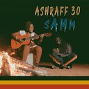 Ashraff 30 - Samm Original Version