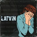 Latvin - Таила в себе