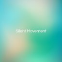 Silent Movement - When I Dream