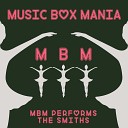 Music Box Mania - How Soon Is Now