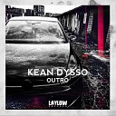 KEAN DYSSO - OUTRO
