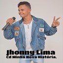 Jhonny Lima - Me Chama de Seu Bobo