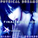 Physical Dreams - Final Solution Original Mix