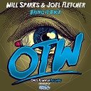 Will Sparks Joel Fletcher - bring it back remix