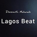 Donsmith Makanaki - Lagos Beat