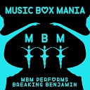 Music Box Mania - Blow Me Away