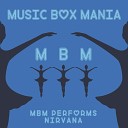 Music Box Mania - Come as You Are