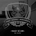 Fight Against Monuments feat Scarfold - Nazi Scum