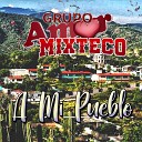 Grupo Amor Mixteco - Canto a Vista Hermosa