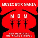 Music Box Mania - Seven Nation Army