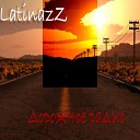 LatinazZ - Дорожное радио