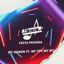 DJ KZ MC Hanan feat MC W1 MC TOY - FESTA PRIVADA