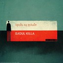 Djoul killa - Кровь на рукаве prod by paranoid…