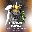 Charity Gardner - Living King Radio Version