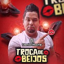 Danilo Rocha - Troca de Beijos