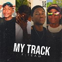 X Team feat Dj AfroJuel - My Track