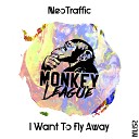 NeoTraffic - I Want to Fly Away Original Mix